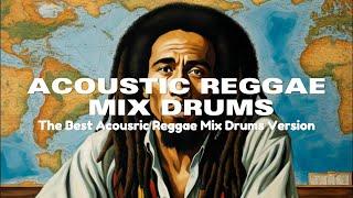 Acoustic Reggae Mix Drums : Master Reggae Drummer Roots Radics - Bob Marley Vibes Roots & Strings