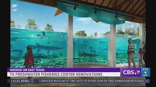 Hooked On East Texas: Texas Freshwater Fisheries Center Renovation