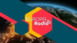 NEU! EUROPA Radio - Holen Sie sich Europa zum Anhören nach Hause!