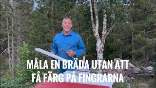 Måla en bräda utan att få färg på fingrarna.