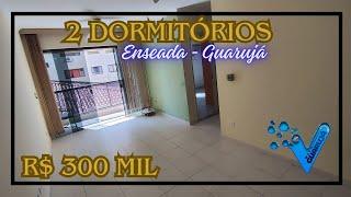 R$ 300 mil - Apartamento 2 dormitórios com lazer completo Enseada - Guarujá