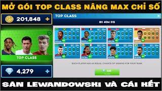 DLS 24 | Mở gói TOP CLASS nâng max chỉ số | Săn Lewandowski và cái kết