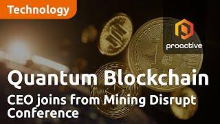 Quantum Blockchain's 2024 targets: Francesco Gardin joins from Mining Disrupt Conference in Miami