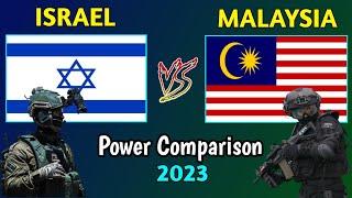 Israel vs Malaysia Military Power Comparison 2023 | Malaysia vs Israel Military Comparison 2023