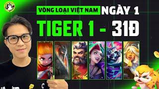 VÒNG LOẠI VIỆT NAM#3 - NGÀY 1: TIGER1 NGẠO NGHỄ SHUTDOWN STILLNESS & EM CHÈ | ĐTCL MÙA 14