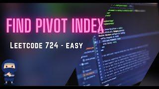 Find Pivot Index - LeetCode #724 - Python, JavaScript, Java, C++