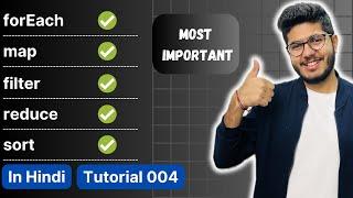 Most Important Array Methods  | Javascript tutorial in Hindi 004