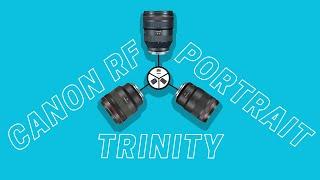 The Canon RF Portrait Trinity