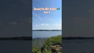 İsveç'te Bir Kafe  Part 2 #isveç #isveçteyaşam #avrupa #kafe #kahve