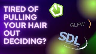 Should you learn SDL, SFML, or GLFW? (or GLUT) #indiegamedevontop