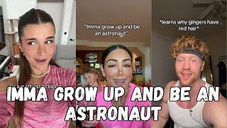 IMMA GROW UP AND BE AN ASTRONAUT - TIKTOK COMPILATION