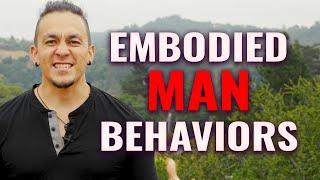 How To Be An Embodied Man And What Is Embodied Masculinity - Jeddy Azuma