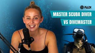 Master Scuba Diver vs. Divemaster - Which way? 