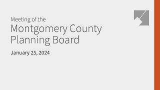 Montgomery Planning Board Live Stream: 1/25/24