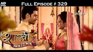 Shastri Sisters - 8th August 2015 - शास्त्री सिस्टर्स - Full Episode (HD)