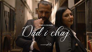 Senci & Silvana - Dad i Chaj (Official Video) 2024