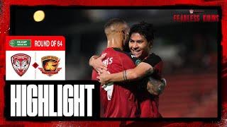 HIGHLIGHTS - FA CUP  : 2024/25 (ROUND OF 64)MUANGTHONG UNITED 3-0 SISAKET UNITED