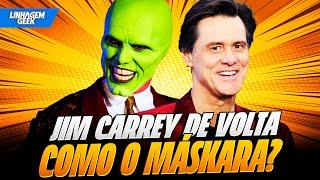 JIM CARREY RETORNARÁ COMO MÁSKARA?