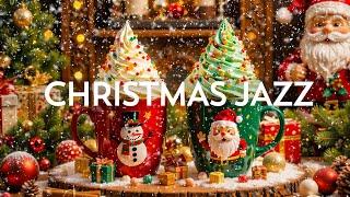 Christmas Jazz  Soft Christmas Jazz Music 2025 & Bossa Nova ~ Background Christmas Music for Cafe