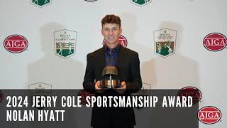 2024 Jerry Cole Sportsmanship Award Speech - Nolan Hyatt