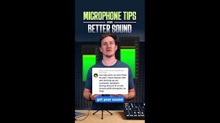 Microphone Tips for Better Sound