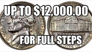 Up To $12,000.00 For Full Steps Jefferson Nickels - Rare & Valuable Coins