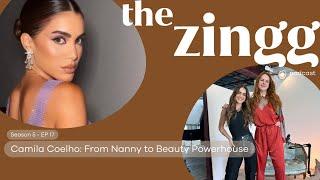 Camila Coelho: From Nanny to Beauty Powerhouse - The Zingg