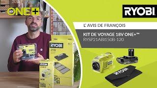 Kit de voyage 18V ONE+™ (1 x 2,0 Ah) RYSP21ABI150B-120 RYOBI® - L’avis de François