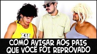 COMO AVISAR AOS PAIS QUE VOCÊ FOI REPROVADO