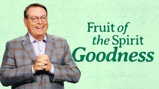 GOODNESS - FRUIT OF THE SPIRIT - CHRIS HODGES