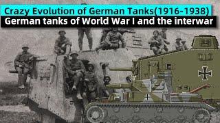 The Crazy Evolution of German Tanks(1916-1938) - Cucumber history