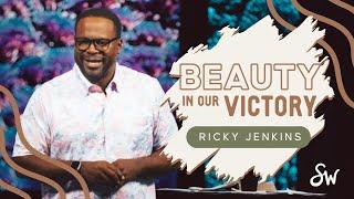 Beauty in OUR Victory—The Resurrection of the Believer | Pastor Ricky Jenkins | Southwest Church