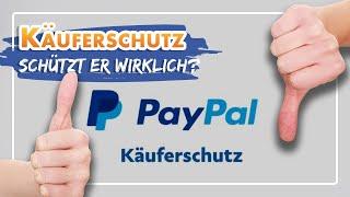  PayPal-Käuferschutz - Sind wir wirklich geschützt?