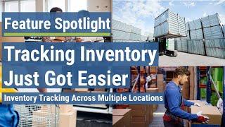 Tracking Your Inventory Across Multiple Locations Just Got Easier!