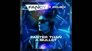 Fancy x Roubix - Faster Than A Bullet  🪩⁠