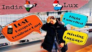 Travel Disasters : Story of  Cancelled Flight , Lost Passport & Luggage , Multiple Security Checks!!