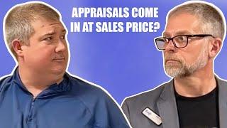 Why do so many appraisals come in at sales price?