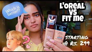 Maybelline Fit me VS L'Oreal True match foundation || Best drugstore foundation in #india || #review