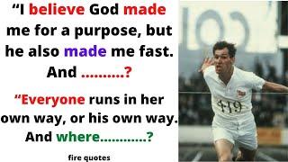 "chariots of fire quotes  fire quotes