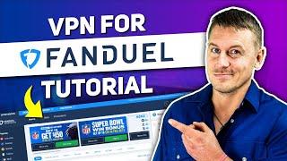 How to Use a VPN to Bet on FanDuel Sportsbook