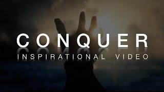 CONQUER - Inspirational Film ᴴᴰ