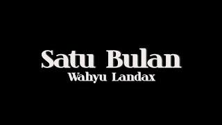 Satu Bulan Cover Wahyu Landax || HipDut Version || Sudah Adakah Yang Gantikanku || VIRAL TIKTOK