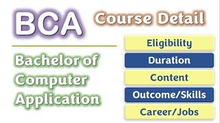 BCA Course Detail | BCA Programme Detail | Eligibility | Duration | Career |  Learners Region