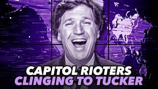 Capitol Rioters Tell Judges That Tucker Carlson's Edited Footage Exonerates Them