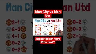 Man City vs Man Utd Last 10 Games