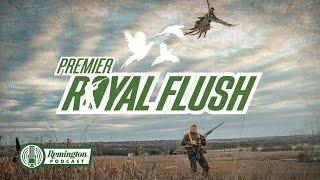 Your New Favorite Upland Load: Premier Royal Flush