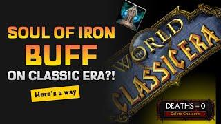 HOW TO GET THE SOUL OF IRON BUFF ON CLASSIC ERA