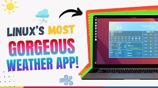 Top 5 Linux Weather Apps That Will Blow Your Mind! ️ Stunning, Minimal, and LOADED! (NEW)