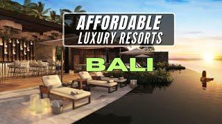 Discover Bali Top 10 Budget-Friendly Luxury Resorts to opulent comfort Without Going Over Budget