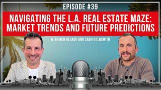 Navigating the LA Real Estate Market Trends